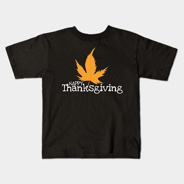 Happy Thanksgiving Kids T-Shirt by NAKLANT